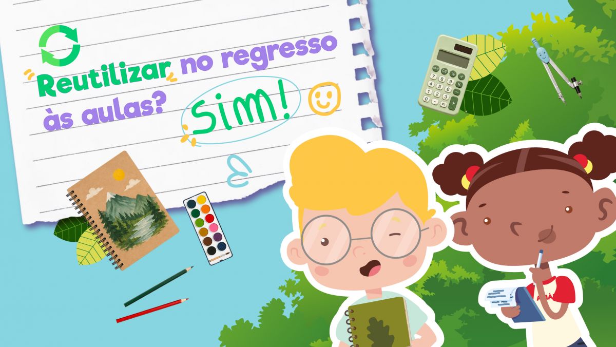 Reutilizar no regresso às aulas? Sim!