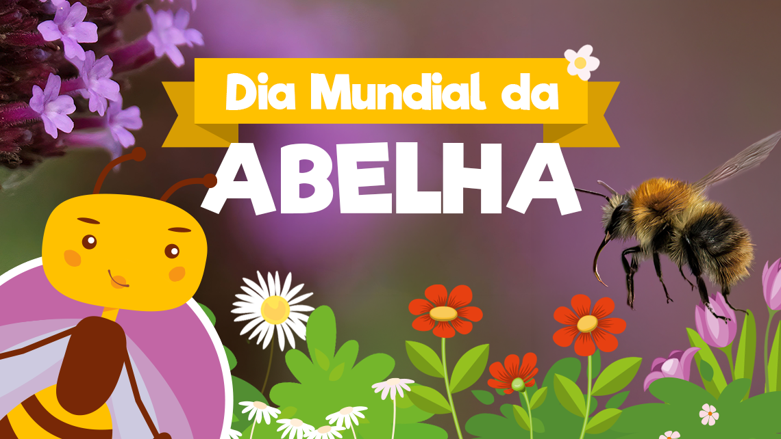 Dia Mundial da Abelha: Aprende a Ajudar!
